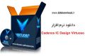 دانلود نرم افزار Cadence IC Design Virtuoso 06.17.700