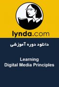 دانلود دوره آموزشی Lynda Learning Digital Media Principles