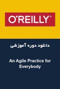 دانلود دوره آموزشی O’Reilly An Agile Practice for Everybody—WHPI