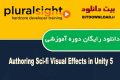 دانلود دوره آموزشی PluralSight Authoring Sci-fi Visual Effects in Unity 5