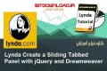 دانلود رایگان فیلم آموزشی Lynda Create a Sliding Tabbed Panel with jQuery and Dreamweaver  ساخت اسلاید محتوا تب دار با استفاده از JQuery
