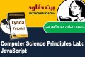 دانلود دوره آموزشی Lynda Computer Science Principles Lab: JavaScript