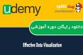 دانلود دوره آموزشی Udemy Effective Data Visualization