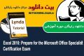 دانلود ویدیوی آموزشی Lynda Excel 2010: Prepare for the Microsoft Office Specialist Certification Exam (77-882)