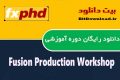 دانلود دوره آموزشی Fxphd Fusion Production Workshop
