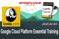 دانلود فیلم آموزشی Lynda Google Cloud Platform Essential Training