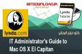 دانلود فیلم آموزشی Lynda IT Administrator’s Guide to Mac OS X El Capitan