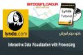 دانلود فیلم آموزشی Lynda Interactive Data Visualization with Processing