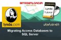 دانلود فیلم آموزشی Lynda Migrating Access Databases to SQL Server
