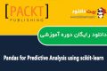 دانلود دوره آموزشی Packt Publishing Pandas for Predictive Analysis using scikit-learn