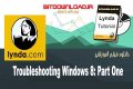 دانلود فیلم آموزشی Lynda Troubleshooting Windows 8: Part One