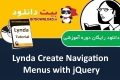 دوره آموزشی Lynda Create Navigation Menus with jQuery