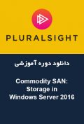 دانلود دوره آموزشی PluralSight – Commodity SAN: Storage in Windows Server 2016