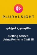 دانلود دوره آموزشی PluralSight – Getting Started Using Points in Civil 3D