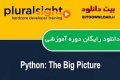 دانلود دوره آموزشی PluralSight – Python: The Big Picture