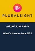 دانلود دوره آموزشی PluralSight – What’s New in Java EE 8