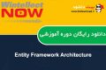 دانلود دوره آموزشی WintellectNow Entity Framework Architecture