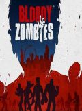 دانلود بازی Bloody Zombies برای PC – نسخه فشرده فیت گرل