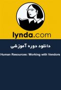 دانلود دوره آموزشی Lynda Human Resources: Working with Vendors