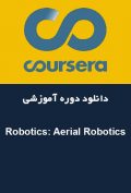 دانلود دوره آموزشی Coursera Robotics: Aerial Robotics
