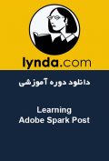 دانلود دوره آموزشی Lynda Learning Adobe Spark Post