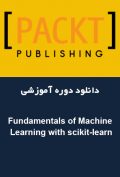دانلود دوره آموزشی Packt Publishing Fundamentals of Machine Learning with scikit-learn