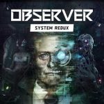 دانلود بازی Observer: System Redux برای PC